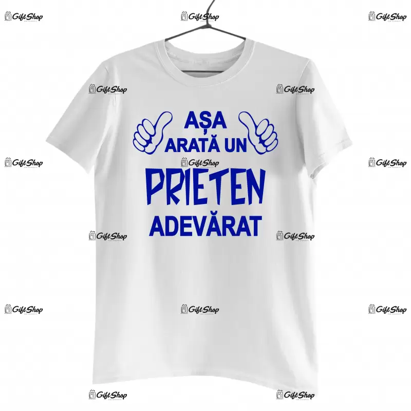 Asa arata un prieten adevarat, tricou cu mesaj