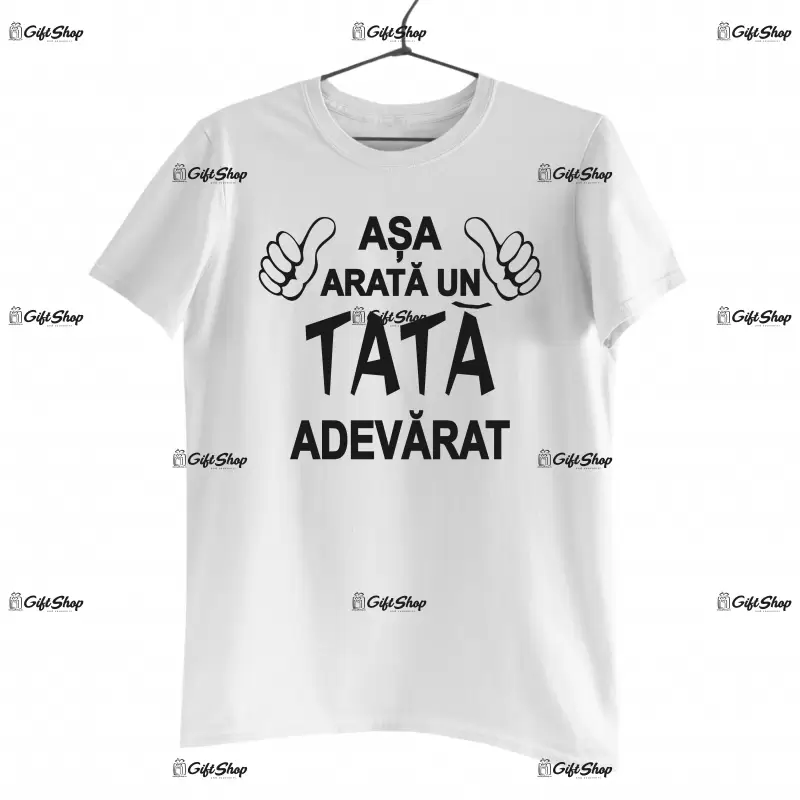 Asa arata un tata adevarat, tricou cu mesaj