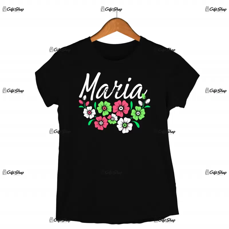 Maria , tricou cu mesaj - se poate schimba numele