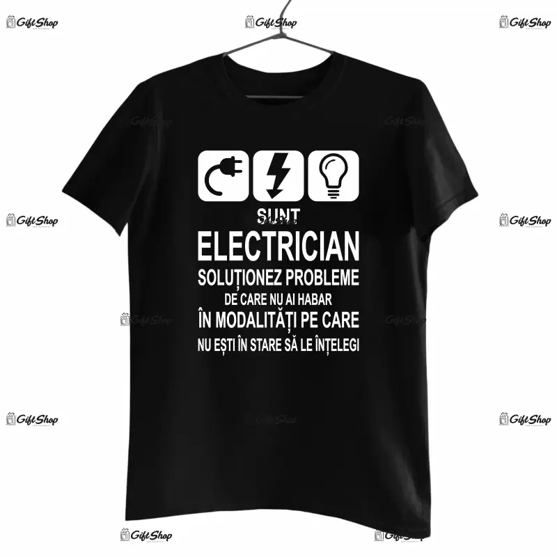 Sunt electrician solutionez probleme , tricou cu mesaj