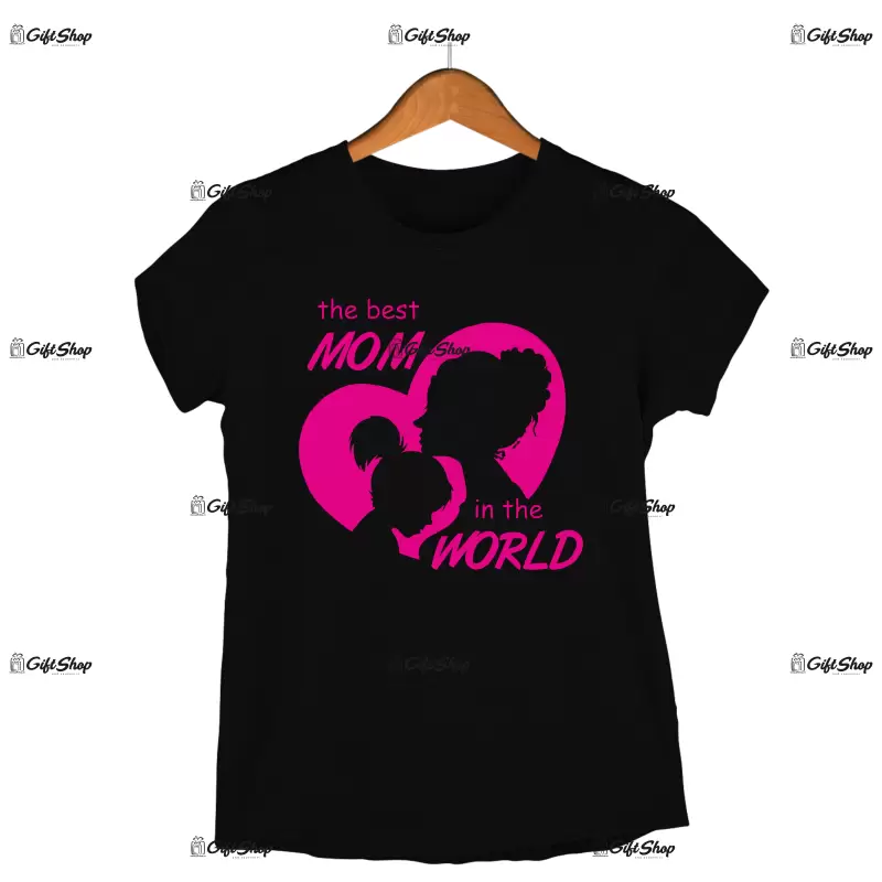 The best mom in the world, tricou cu mesaj