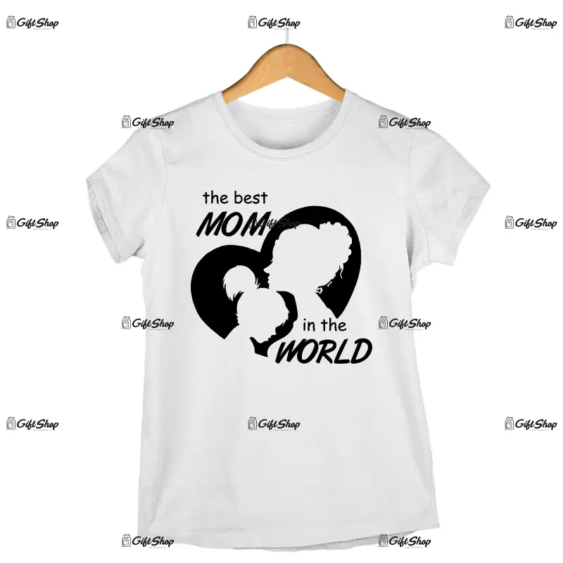The best mom in the world, tricou cu mesaj