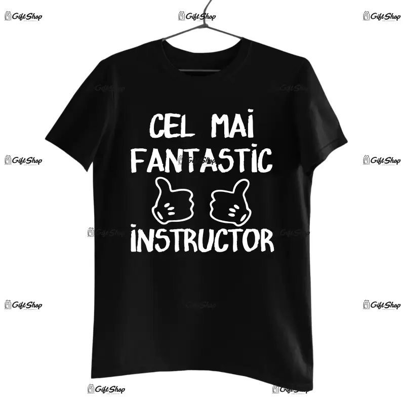 Cel mai fantastic instructor, tricou cu mesaj