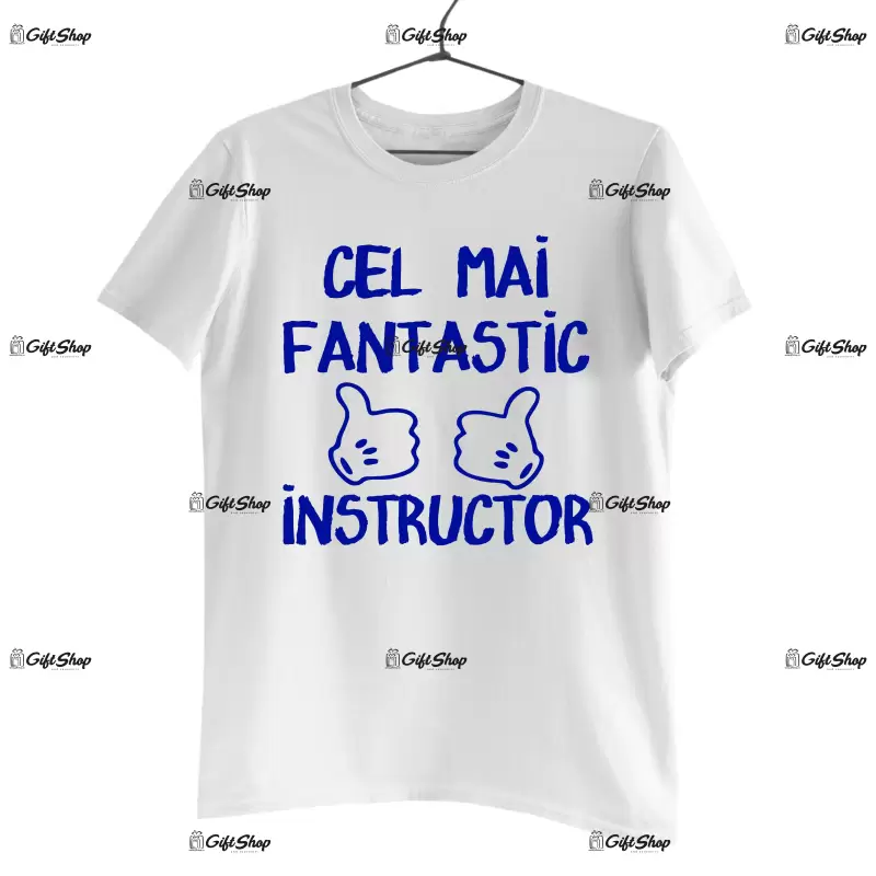 Cel mai fantastic instructor, tricou cu mesaj