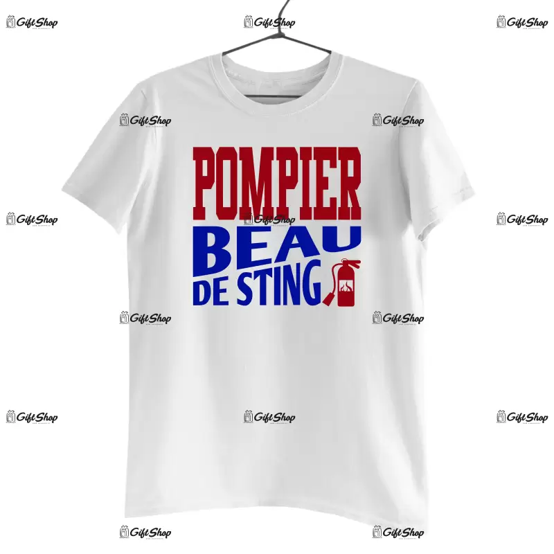 Pompier beau de sting, tricou cu mesaj