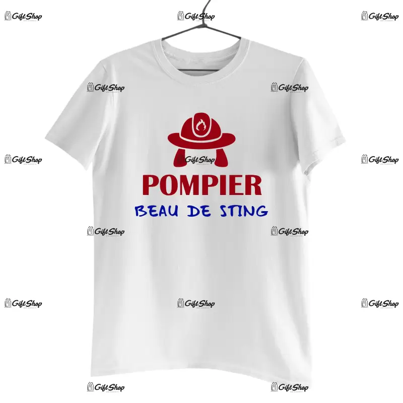 Pompier beau de sting, tricou cu mesaj.