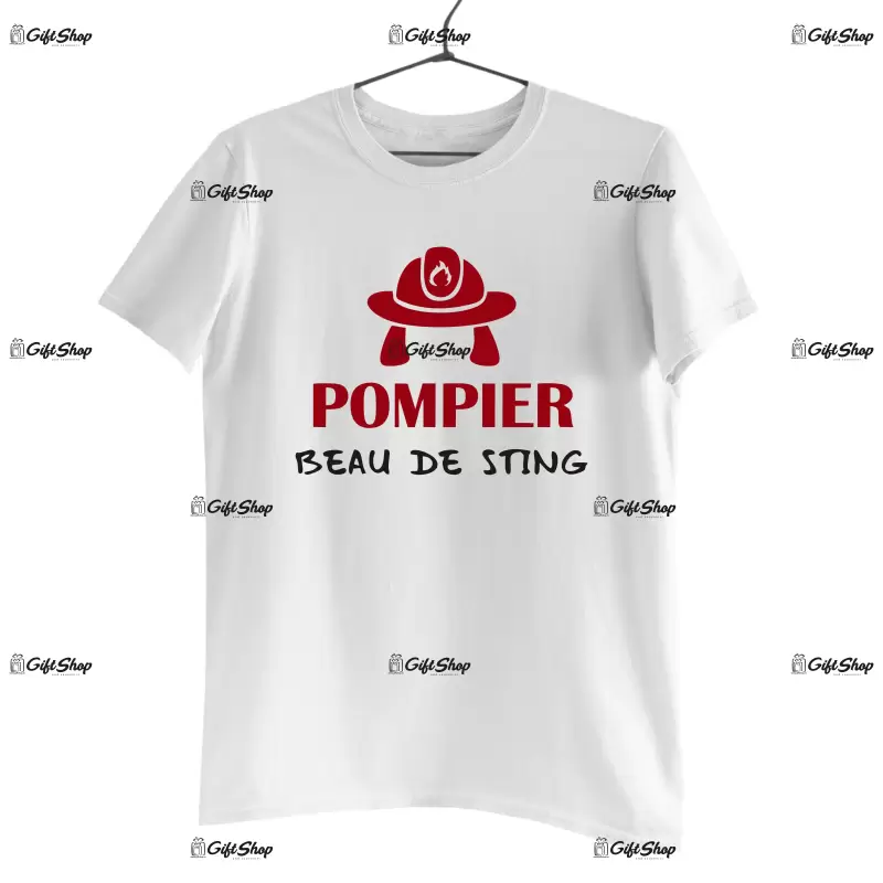 Pompier beau de sting, tricou cu mesaj.