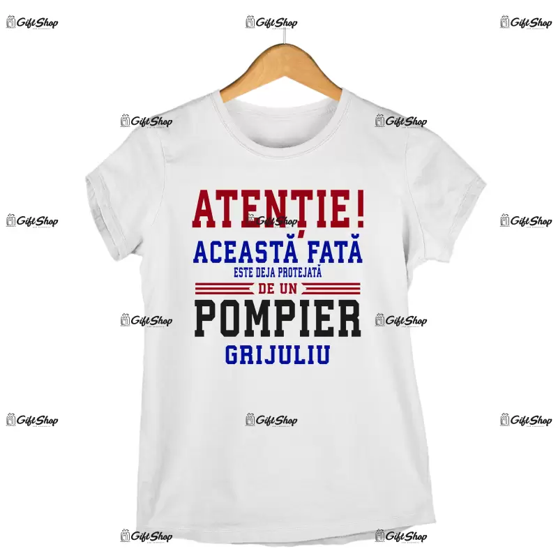 Atentie aceasta fata este deja luata de un pompier grijuliu -   , tricou cu mesaj