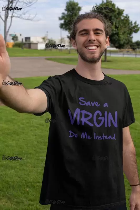 Save a virgin, tricou cu mesaj