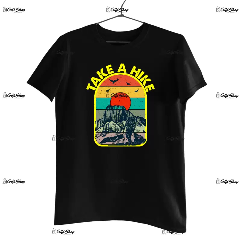 Take a hike, tricou cu mesaj