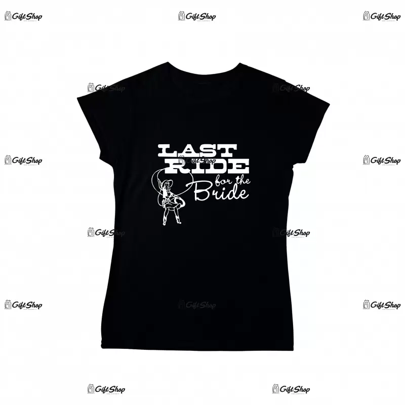 Last ride for the bride, tricou cu mesaj