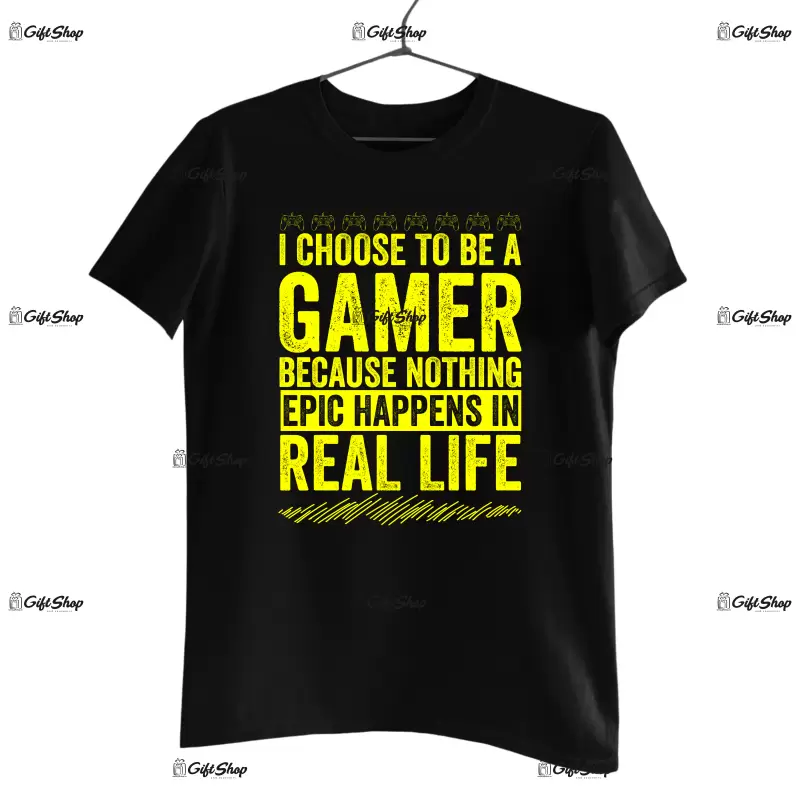 I choose to be a gamer, tricou cu mesaj