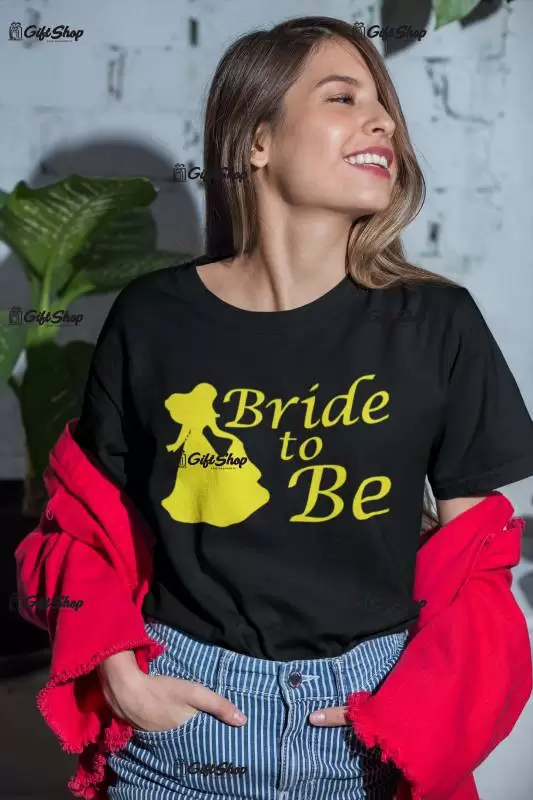 Bride to be, tricou cu mesaj