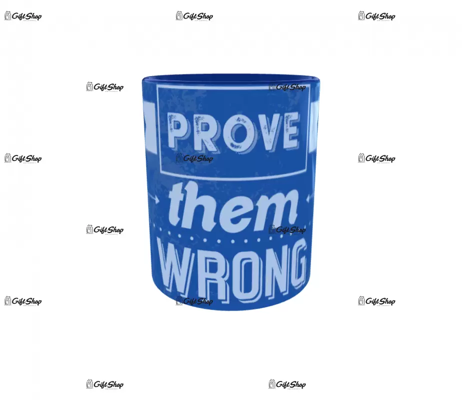 Prove them wrong, cana din ceramica, 330ml, model 1