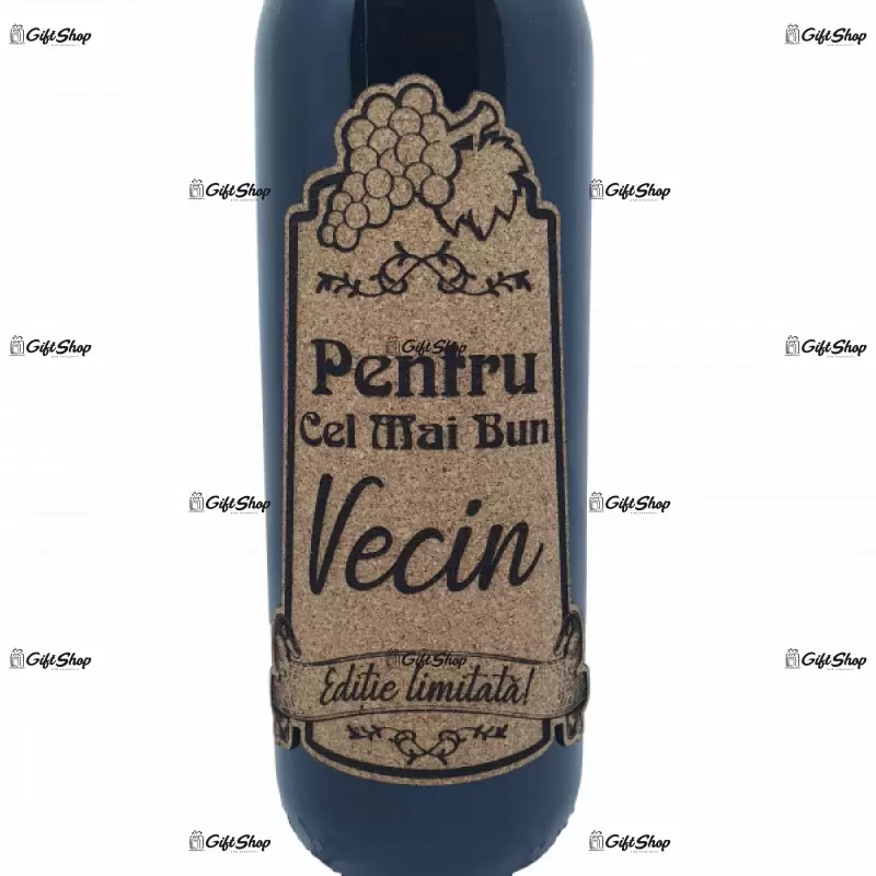 Pentru cel mai bun vecin, editie limitata, vin rosu cabernet sauvignon, demisec, 750ml, 13.5% alcool