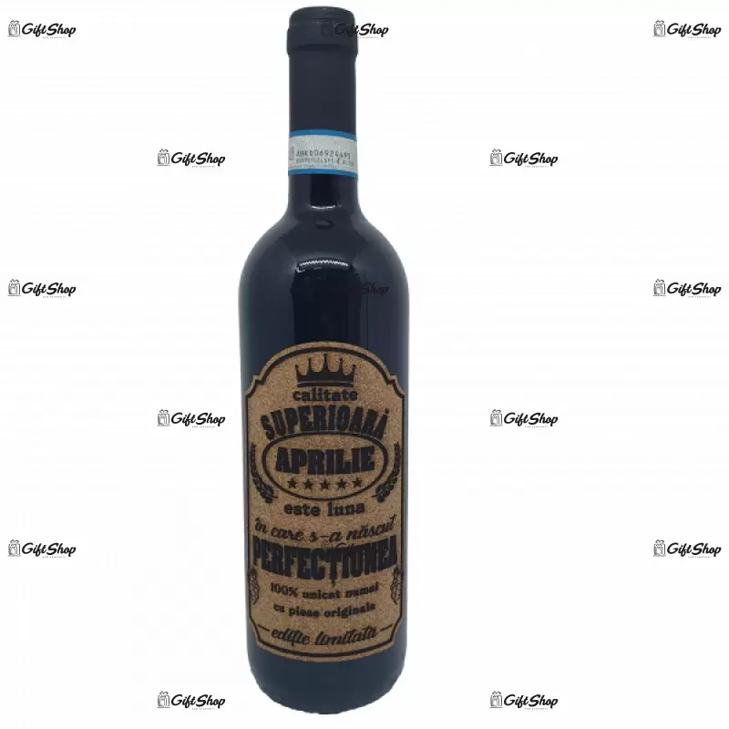 Aprilie este luna in care s-a nascut perfectiunea, editie limitata, vin rosu cabernet sauvignon, demisec, 750ml, 13.5% alcool