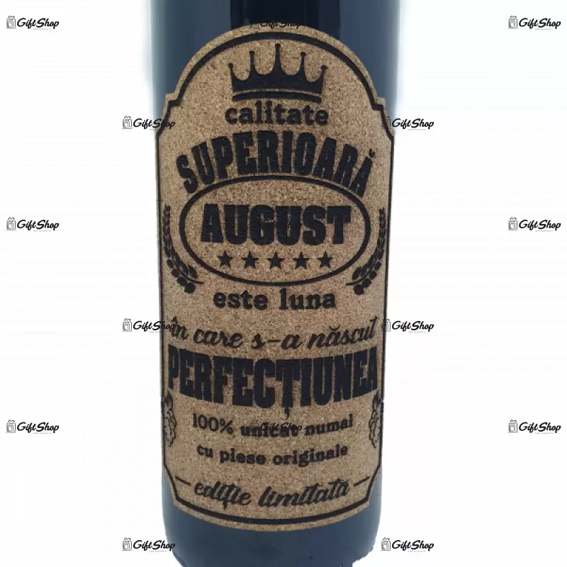 August este luna in care s-a nascut perfectiunea, editie limitata, vin rosu cabernet sauvignon, demisec, 750ml, 13.5% alcool