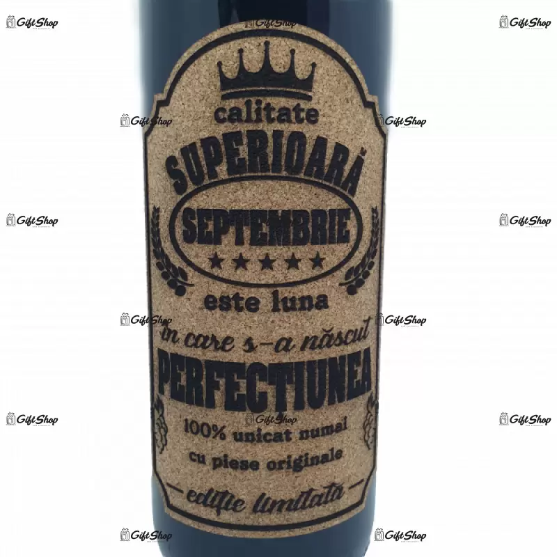 Septembrie este luna in care s-a nascut perfectiunea, editie limitata, vin rosu cabernet sauvignon, demisec, 750ml, 13.5% alcool