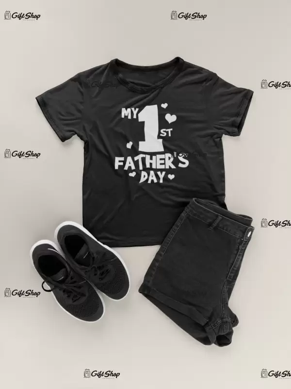 My 1 st father`s day , tricou cu mesaj 1