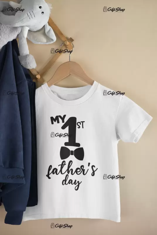My 1 st father`s day , tricou cu mesaj 3