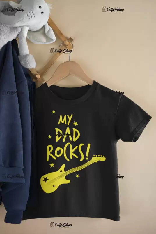 My dad rocks , tricou cu mesaj 2
