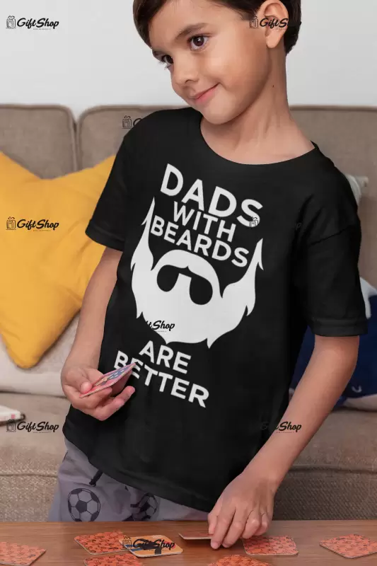 Dads with beards are better, tricou cu mesaj 1