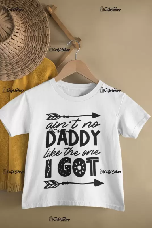 Ain`t no daddy like..., tricou cu mesaj