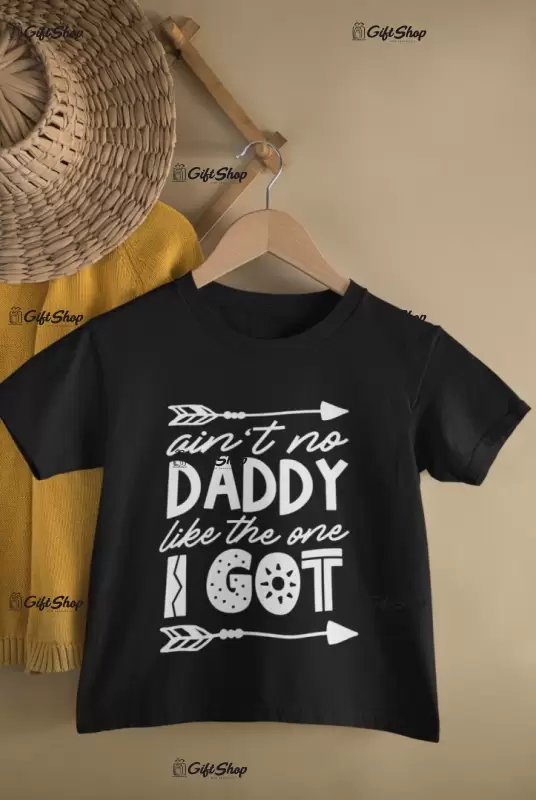 Ain`t no daddy like..., tricou cu mesaj