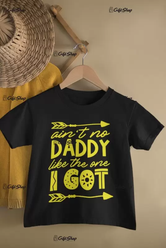 Ain`t no daddy like..., tricou cu mesaj