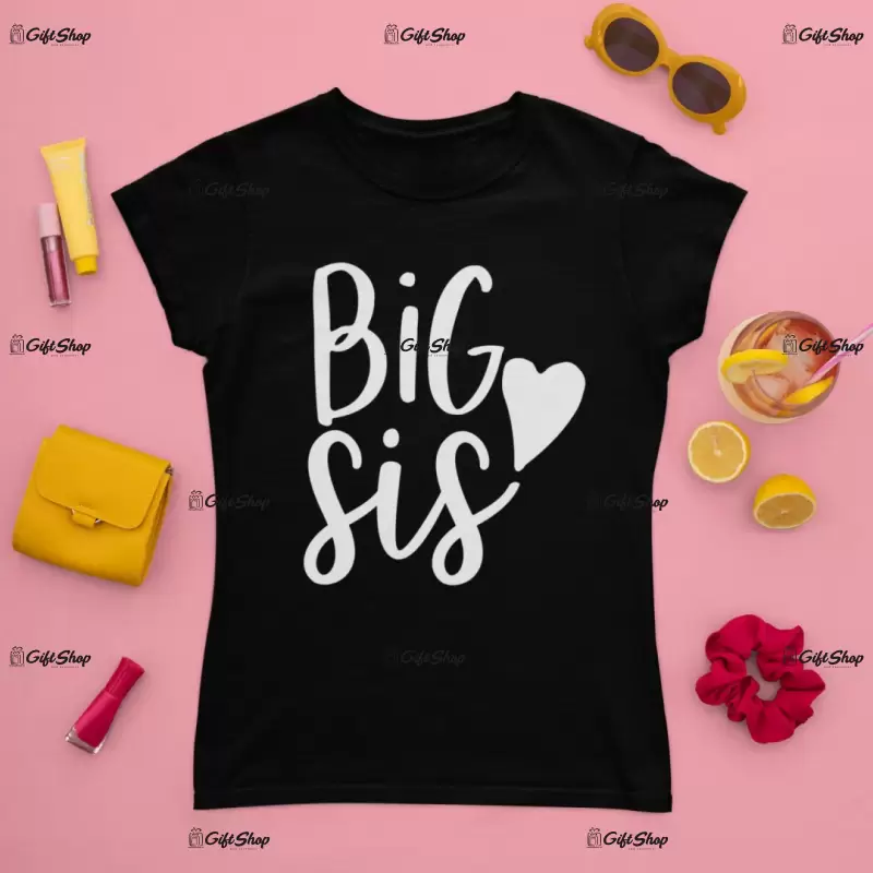 Big sis, tricou cu mesaj f