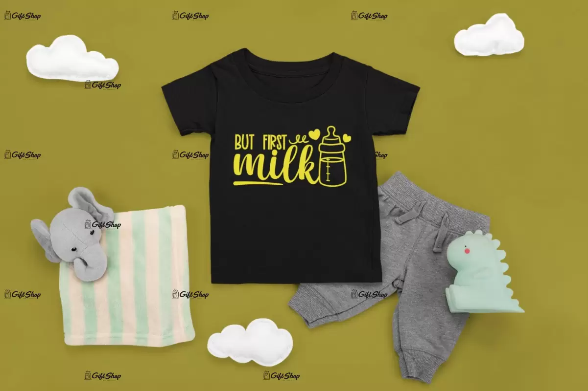 But first milk, tricou cu mesaj