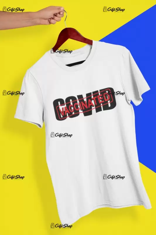 Covid vaccinated, tricou cu mesaj