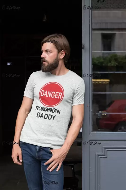 Danger romanian daddy, tricou cu mesaj