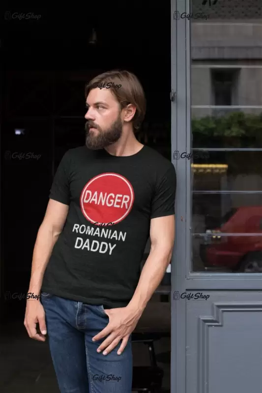Danger romanian daddy, tricou cu mesaj