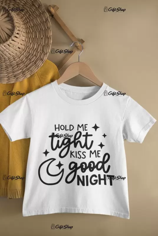 Hold me tight..., tricou cu mesaj