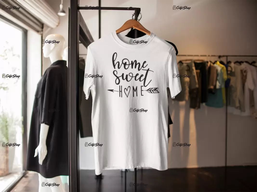 Home sweet home, tricou cu mesaj