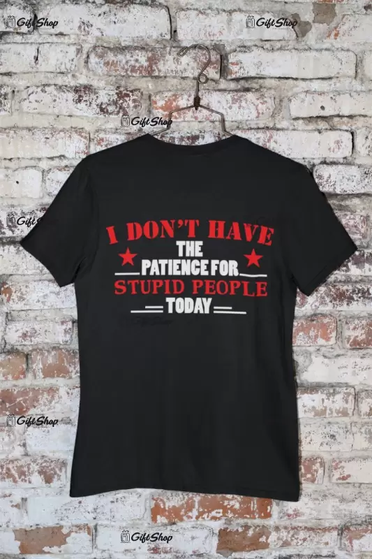 I don`t have the..., tricou cu mesaj