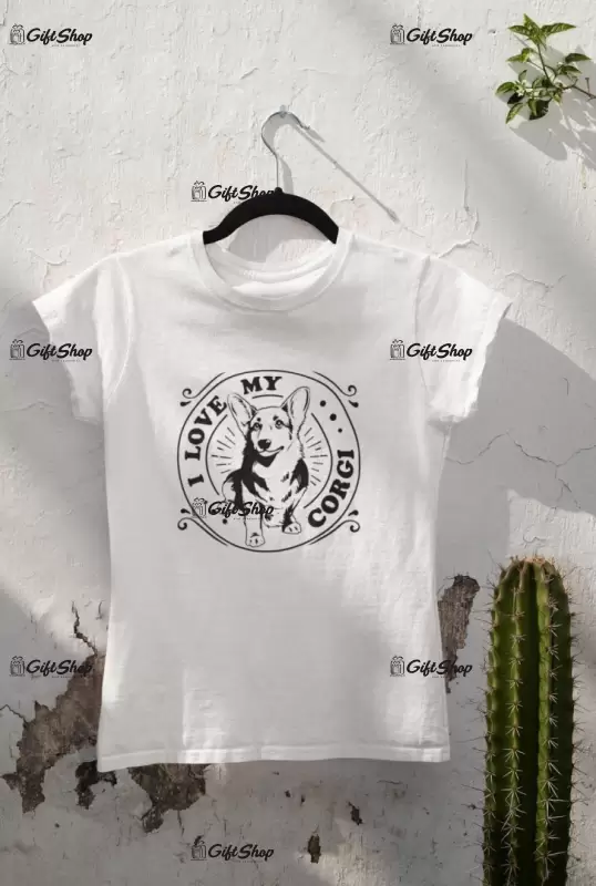I love my corgi, tricou alb cu mesaj