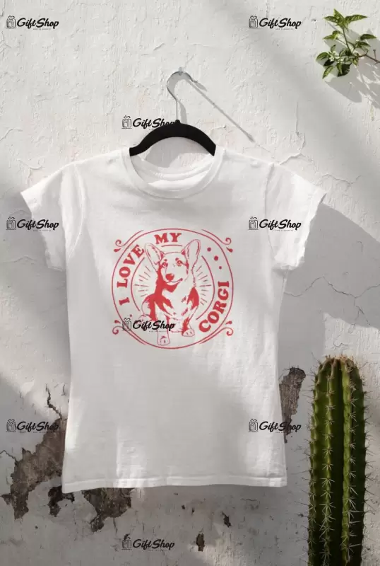 I love my corgi, tricou alb cu mesaj