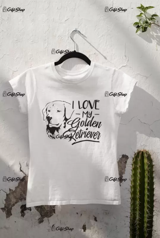 I love my golden retriever, tricou alb cu mesaj