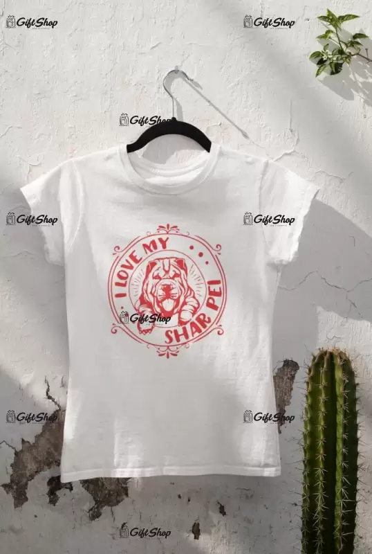 I love my shar pei, tricou alb cu mesaj