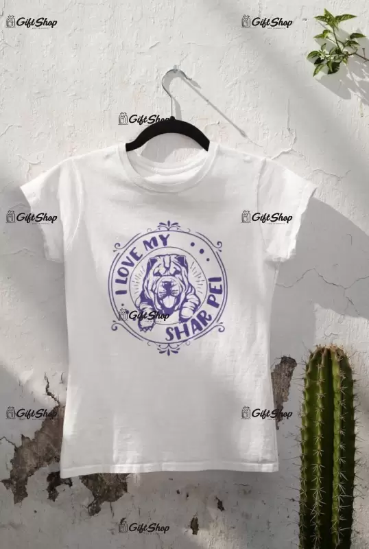 I love my shar pei, tricou alb cu mesaj