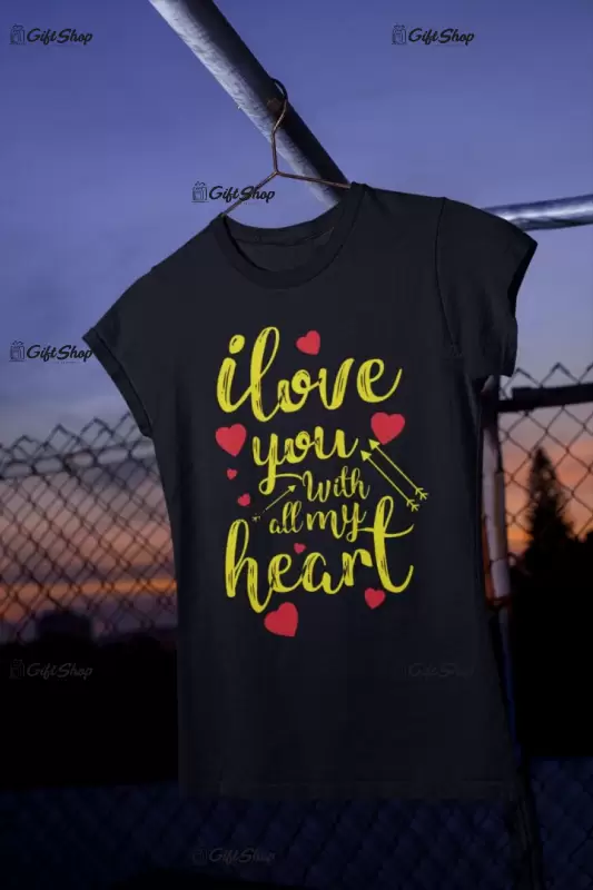 I love you, tricou cu mesaj