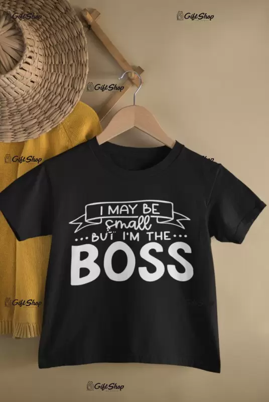 I may be small but..., tricou cu mesaj, tgs0385