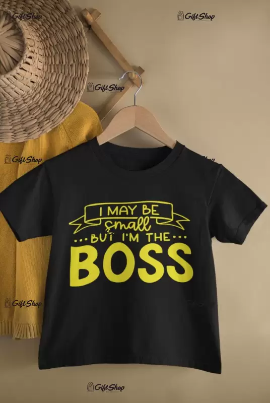 I may be small but..., tricou cu mesaj, tgs0385
