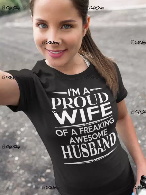 I`m a proud wife, tricou cu mesaj, tgs0213