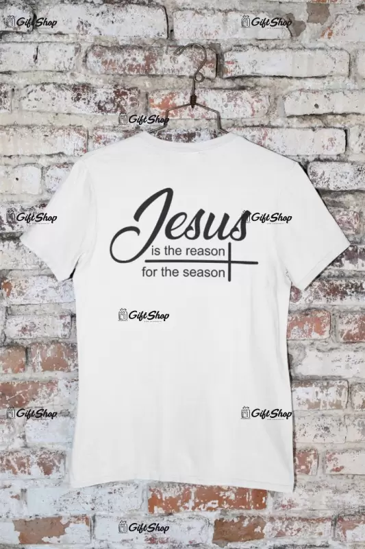 Jesus is the reason for the season, tricou cu mesaj