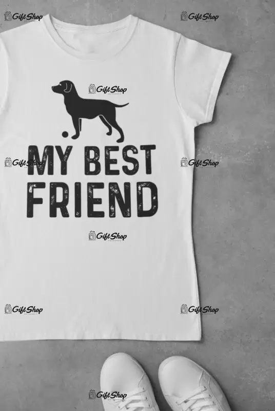 My best friend- , tricou cu mesaj