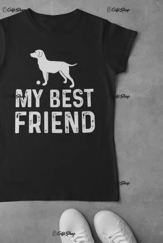 My best friend- , tricou cu mesaj