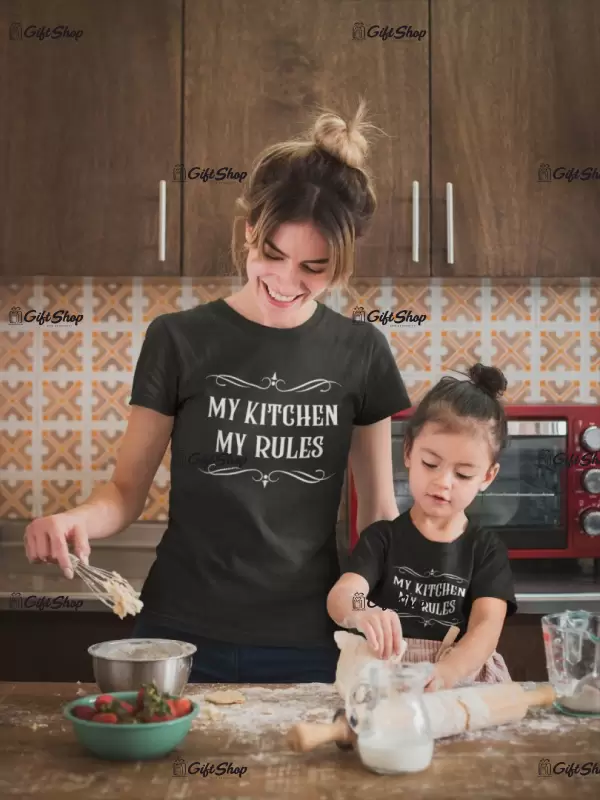 My kitchen my rules, tricou cu mesaj